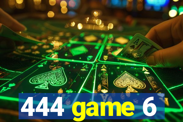 444 game 6
